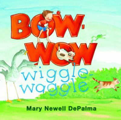 Bow-wow wiggle waggle /