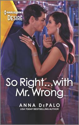 So right... with Mr. Wrong /