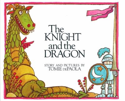 The knight and the dragon /
