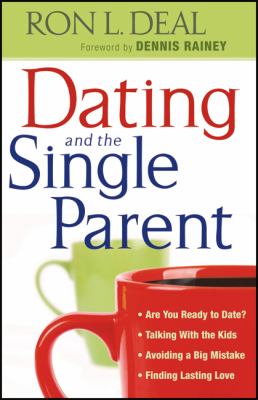 Dating and the single parent /