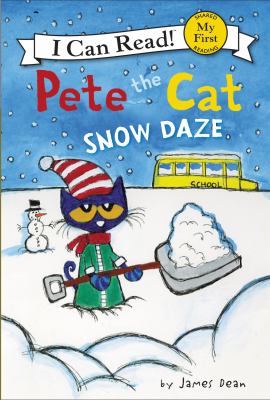Pete the Cat : snow daze /