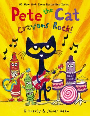 Pete the cat : crayons rock! /
