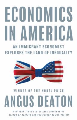 Economics in America : an immigrant economist explores the land of inequality /