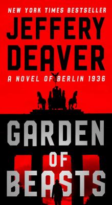 Garden of beasts : a novel of Berlin 1936 /