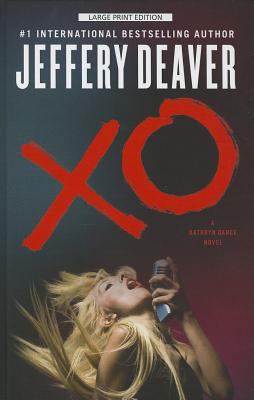 XO [large type] : a Kathryn Dance novel /