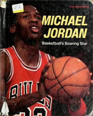 Michael Jordan : basketball's soaring star /