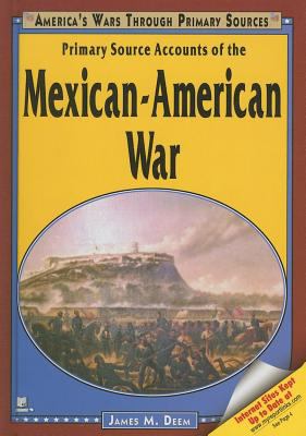 Primary source accounts of the Mexican-American War /