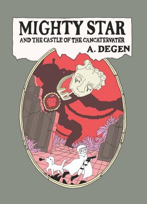 Mighty Star and the Castle of the Cancatervater /