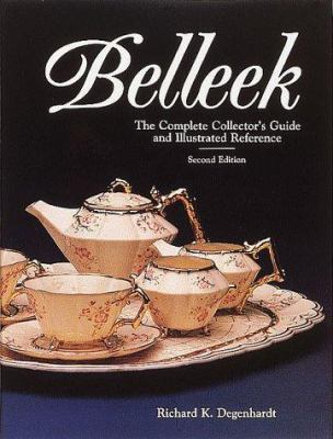 Belleek : the complete collector's guide and illustrated reference /