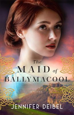 The maid of Ballymacool : a novel /