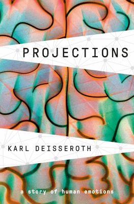 Projections : a story of human emotions /