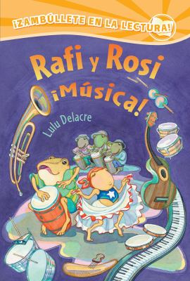 Rafi y Rosi : ¡Música! /