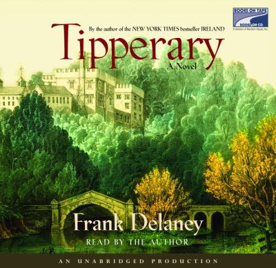 Tipperary : [compact disc, unabridged] : a novel /