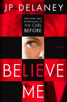 Believe me : a novel /