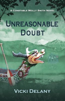 Unreasonable doubt : a Constable Molly Smith mystery /
