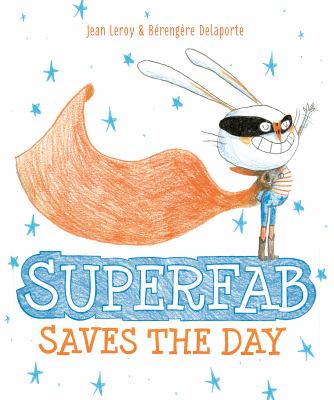 Superfab saves the day /