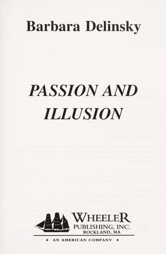Passion and illusion [large type] /