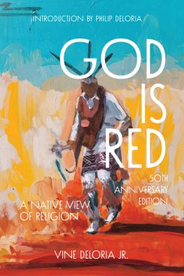 God is red : a native view of religion /