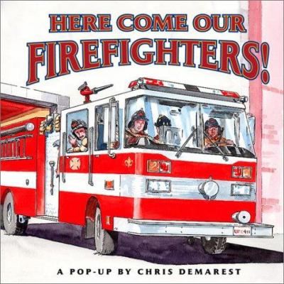 Here come our firefighters! /