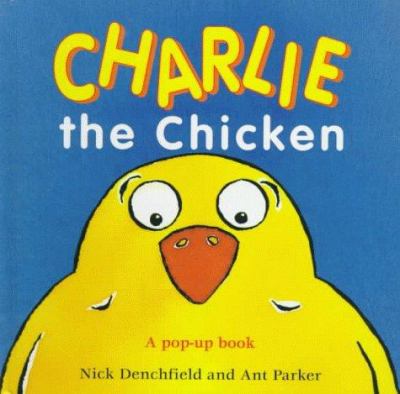 Charlie the chicken : a pop-up book /