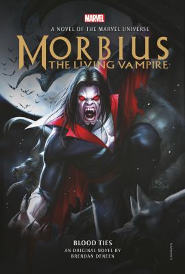 Morbius the living vampire : Blood ties /