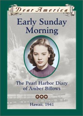 Early Sunday morning : the Pearl Harbor diary of Amber Billows /
