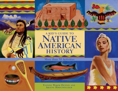 A kid's guide to Native American history : more than 50 activities /