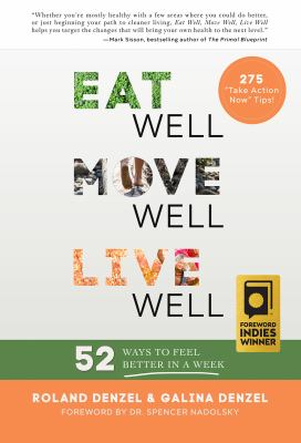 Eat well, move well, live well : 52 ways to feel better in a week /