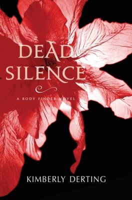 Dead silence : a Body finder novel /