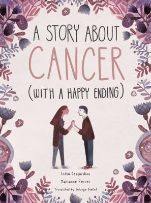 A story about cancer (with a happy ending) /