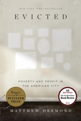 Evicted : poverty and profit in the American city [book club bag] /