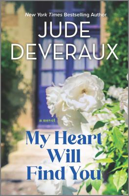 My heart will find you [ebook] : A novel.