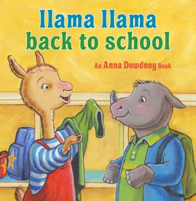 Llama Llama back to school /