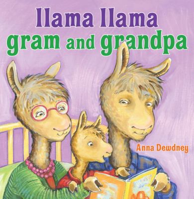 Llama Llama gram and grandpa /
