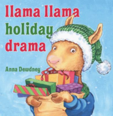 Llama Llama holiday drama /