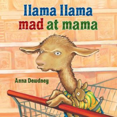 Llama Llama mad at Mama [book with audioplayer] /