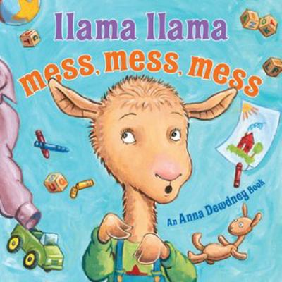 Llama Llama mess, mess, mess [book with audioplayer] /