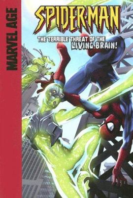 Spider-Man : the terrible threat of the Living Brain! /