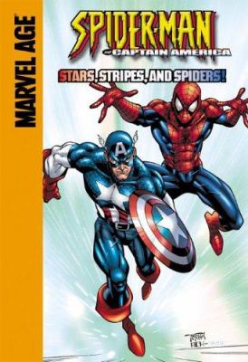 Spider-Man and Captain America : stars, stripes, and spiders! /
