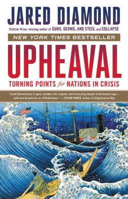 Upheaval : turning points for nations in crisis /