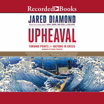 Upheaval [compact disc, unabridged] : turning points for nations in crisis /