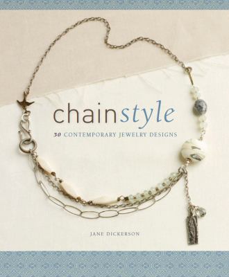 Chain style : 50 contemporary jewelry designs /