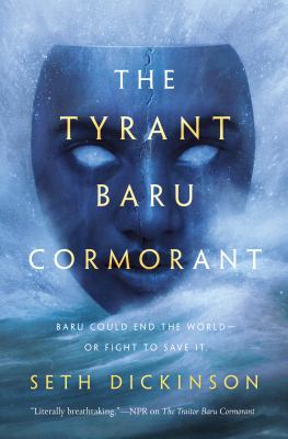 The tyrant Baru Cormorant /