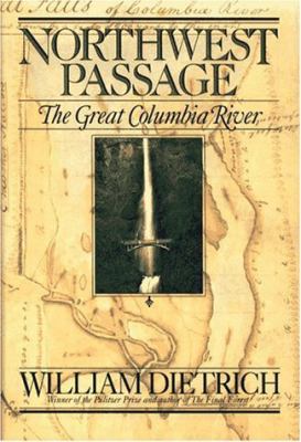 Northwest passage : the great Columbia River /