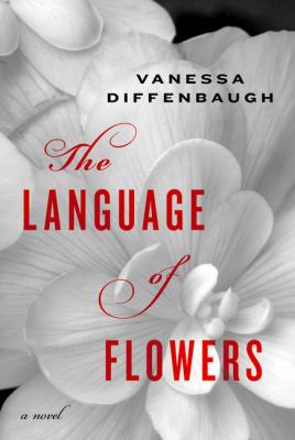 The language of flowers [large type] : a novel /