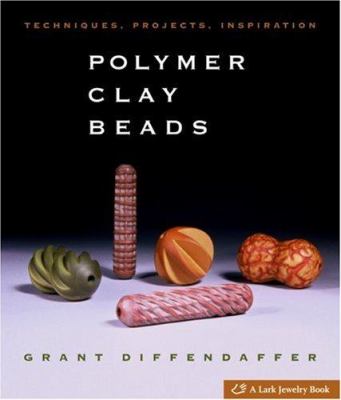 Polymer clay beads : techniques, projects, inspiration /