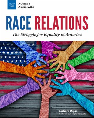 Race relations : the struggle for equality in America /