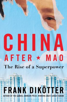 China after Mao : the rise of a superpower /