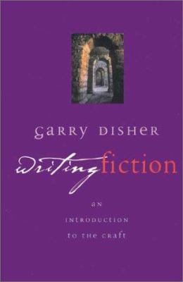 Writing fiction : an introduction to the craft /