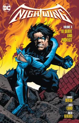 Nightwing. Volume 6, To serve and protect /